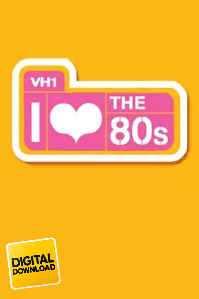 I Love the 80s (2002)