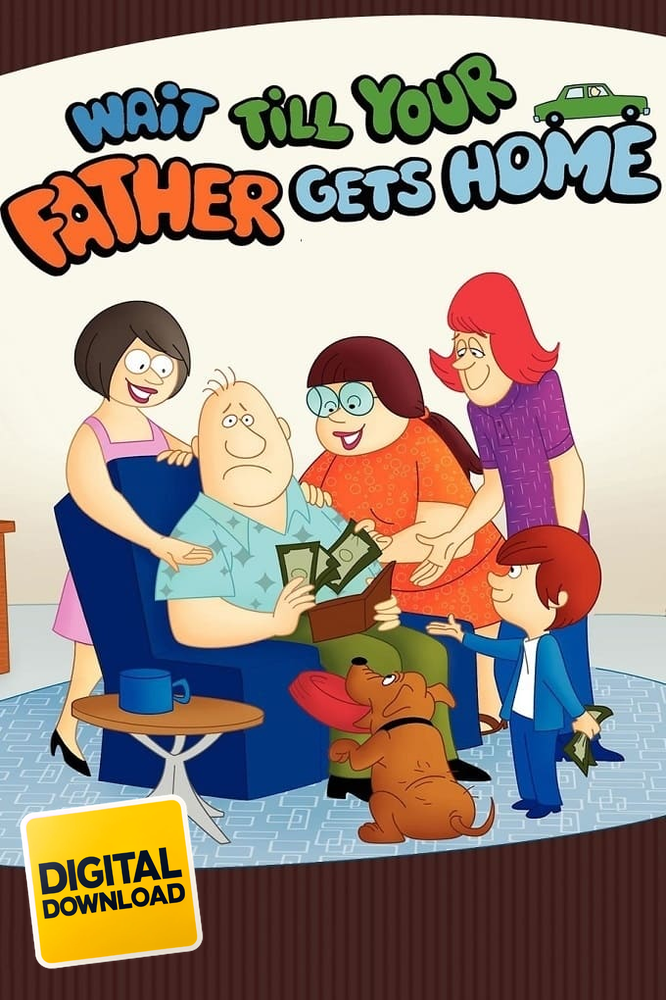 Wait Till Your Father Gets Home (1972)