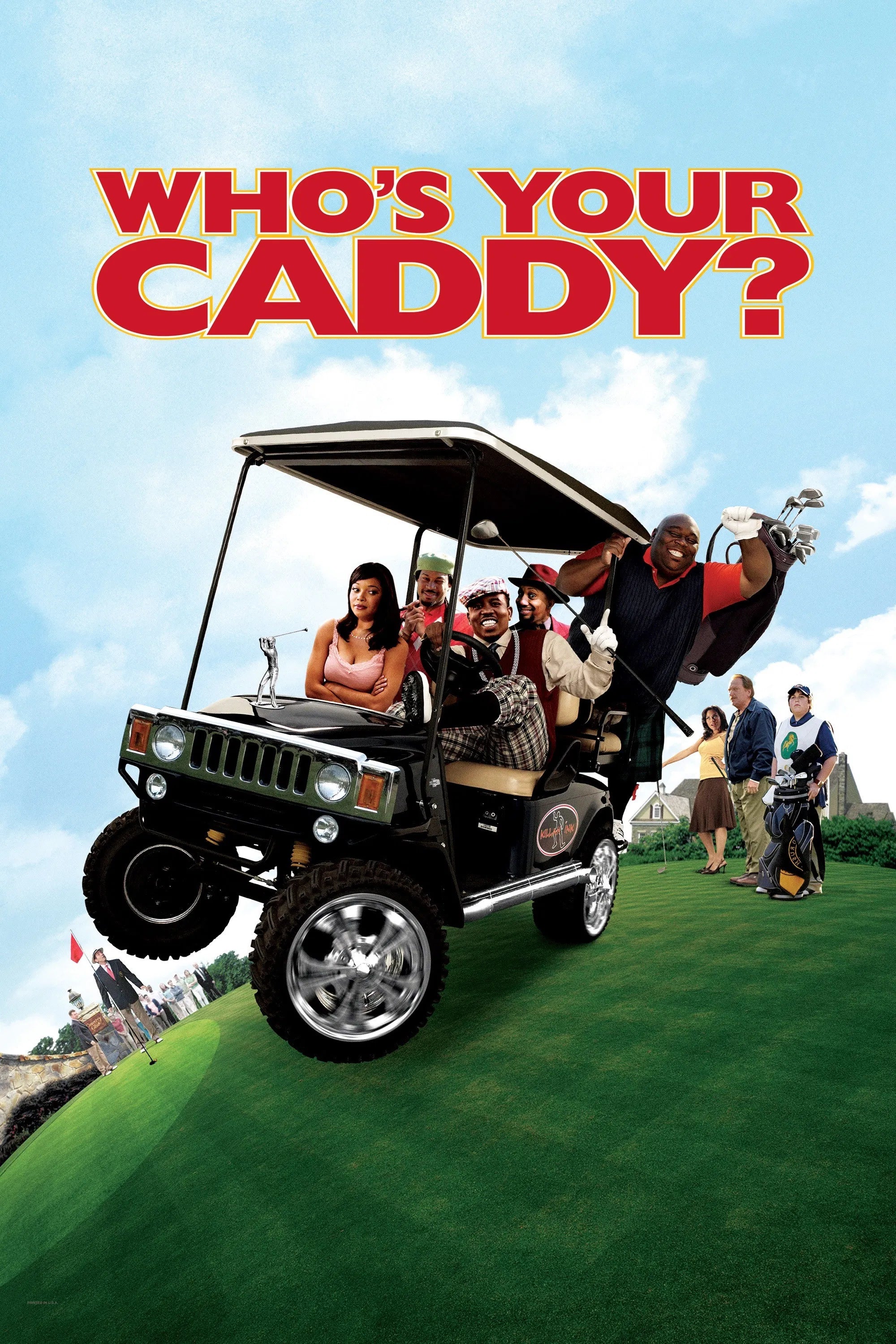 Whos Your Caddy (2007)