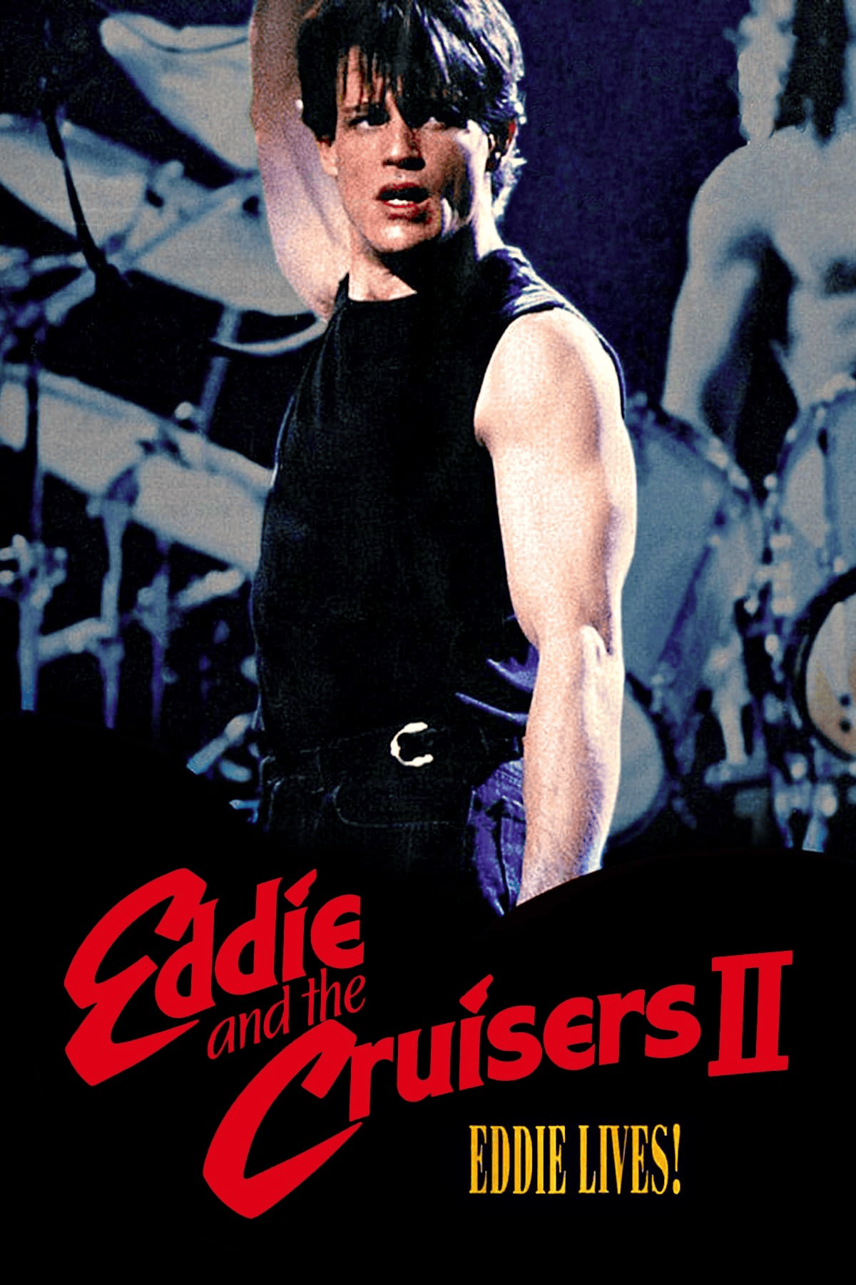 Eddie and the Cruisers II Eddie Lives! (1989)
